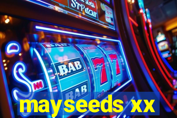 mayseeds xx